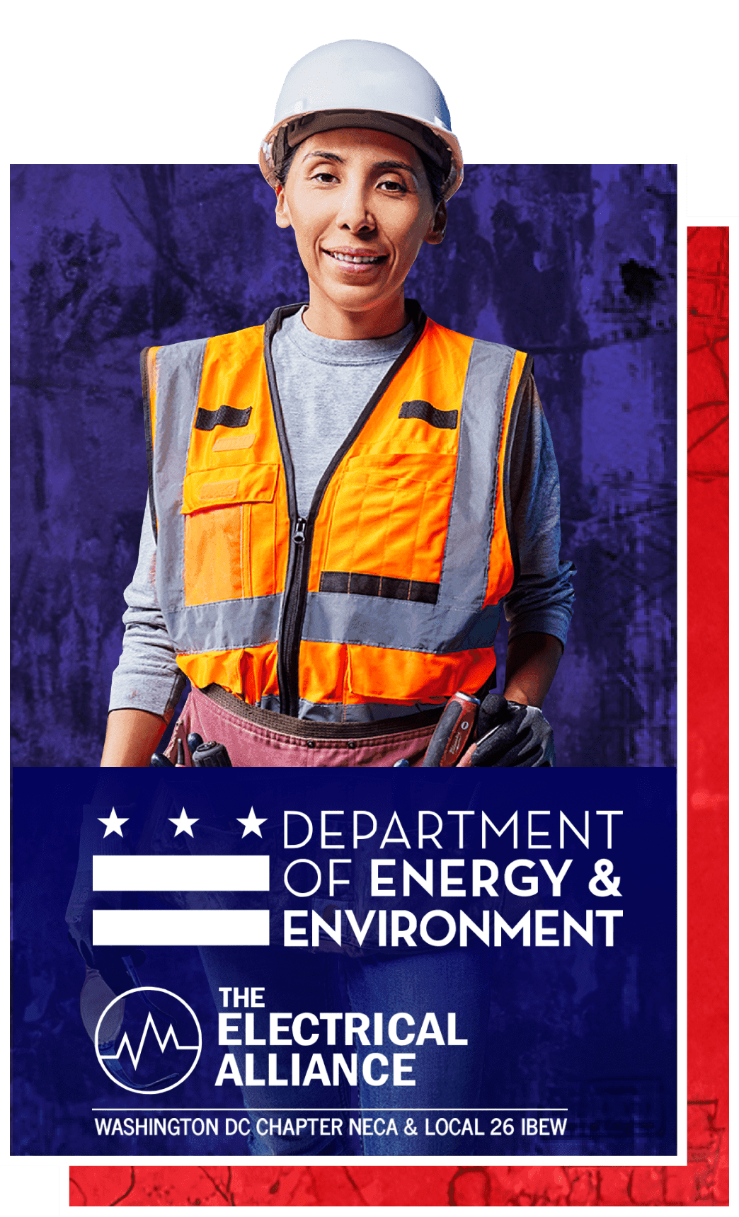 Una mujer con casco y chaleco de alta visibilidad y los logotipos del Departamento de Energía y Medio Ambiente y 'The Electrical Alliance' Washington DC Chapter NECA & Local 26 IBEW